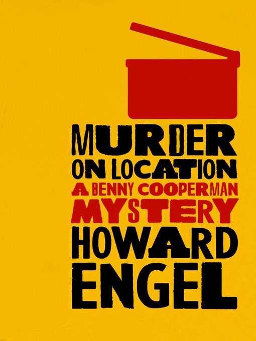 Title details for Murder on Location by Howard Engel - Available